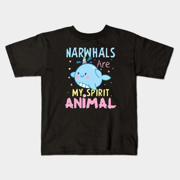 Narwhlas Are My Favorite Animals Gift Narwhals Lovers Gift Kids T-Shirt by mommyshirts